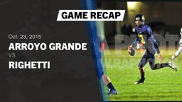 Recap: Arroyo Grande  vs. Righetti  2015