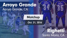 Matchup: Arroyo Grande vs. Righetti  2016
