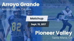Matchup: Arroyo Grande vs. Pioneer Valley  2017