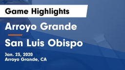Arroyo Grande  vs San Luis Obispo  Game Highlights - Jan. 23, 2020