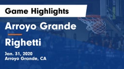 Arroyo Grande  vs Righetti  Game Highlights - Jan. 31, 2020