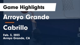Arroyo Grande  vs Cabrillo  Game Highlights - Feb. 3, 2023