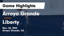 Arroyo Grande  vs Liberty  Game Highlights - Nov. 30, 2023