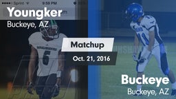 Matchup: Youngker  vs. Buckeye  2016