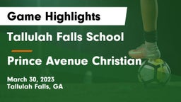 Tallulah Falls School vs Prince Avenue Christian Game Highlights - March 30, 2023