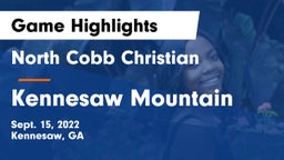 North Cobb Christian  vs Kennesaw Mountain  Game Highlights - Sept. 15, 2022