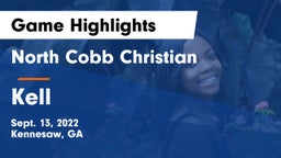 North Cobb Christian  vs Kell  Game Highlights - Sept. 13, 2022