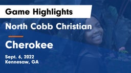 North Cobb Christian  vs Cherokee  Game Highlights - Sept. 6, 2022