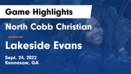 North Cobb Christian  vs Lakeside Evans Game Highlights - Sept. 24, 2022