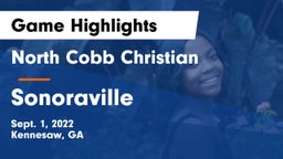 North Cobb Christian  vs Sonoraville  Game Highlights - Sept. 1, 2022