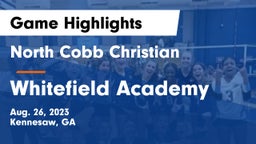 North Cobb Christian  vs Whitefield Academy Game Highlights - Aug. 26, 2023