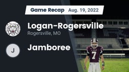 Recap: Logan-Rogersville  vs. Jamboree 2022