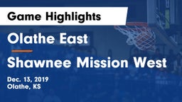 Olathe East  vs Shawnee Mission West Game Highlights - Dec. 13, 2019