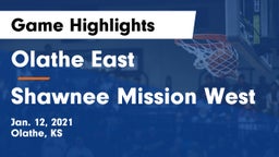 Olathe East  vs Shawnee Mission West Game Highlights - Jan. 12, 2021