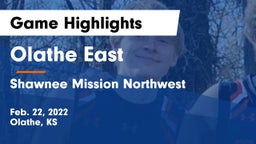 Olathe East  vs Shawnee Mission Northwest  Game Highlights - Feb. 22, 2022