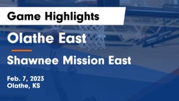 Olathe East  vs Shawnee Mission East  Game Highlights - Feb. 7, 2023