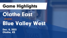 Olathe East  vs Blue Valley West  Game Highlights - Dec. 8, 2023