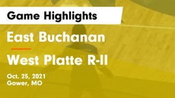 East Buchanan  vs West Platte R-II  Game Highlights - Oct. 25, 2021