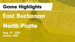 East Buchanan  vs North Platte  Game Highlights - Aug. 27, 2022