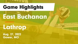 East Buchanan  vs Lathrop  Game Highlights - Aug. 27, 2022