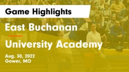 East Buchanan  vs University Academy Game Highlights - Aug. 30, 2022