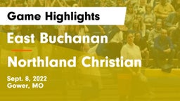 East Buchanan  vs Northland Christian Game Highlights - Sept. 8, 2022