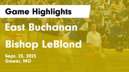 East Buchanan  vs Bishop LeBlond  Game Highlights - Sept. 25, 2023