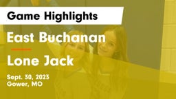 East Buchanan  vs Lone Jack  Game Highlights - Sept. 30, 2023