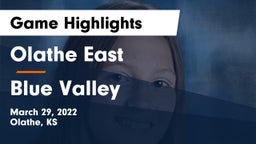 Olathe East  vs Blue Valley  Game Highlights - March 29, 2022