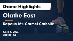 Olathe East  vs Kapaun Mt. Carmel Catholic  Game Highlights - April 1, 2023