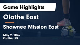 Olathe East  vs Shawnee Mission East  Game Highlights - May 2, 2023