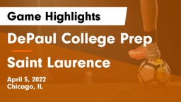 DePaul College Prep  vs Saint Laurence  Game Highlights - April 5, 2022