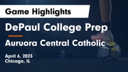 DePaul College Prep  vs Auruora Central Catholic Game Highlights - April 6, 2023
