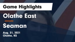 Olathe East  vs Seaman  Game Highlights - Aug. 31, 2021