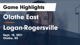 Olathe East  vs Logan-Rogersville  Game Highlights - Sept. 18, 2021