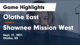 Olathe East  vs Shawnee Mission West Game Highlights - Sept. 21, 2021