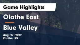 Olathe East  vs Blue Valley  Game Highlights - Aug. 27, 2022