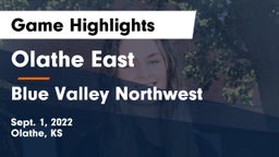 Olathe East  vs Blue Valley Northwest Game Highlights - Sept. 1, 2022