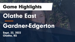Olathe East  vs Gardner-Edgerton  Game Highlights - Sept. 22, 2022