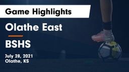 Olathe East  vs BSHS Game Highlights - July 28, 2021