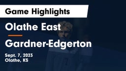 Olathe East  vs Gardner-Edgerton  Game Highlights - Sept. 7, 2023