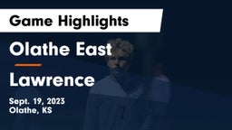 Olathe East  vs Lawrence  Game Highlights - Sept. 19, 2023