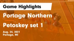 Portage Northern  vs Petoskey set 1 Game Highlights - Aug. 24, 2021