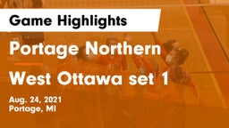 Portage Northern  vs West Ottawa set 1 Game Highlights - Aug. 24, 2021