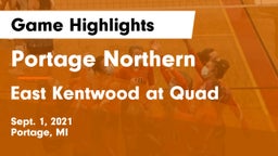 Portage Northern  vs East Kentwood at Quad Game Highlights - Sept. 1, 2021