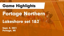 Portage Northern  vs Lakeshore set 1&2 Game Highlights - Sept. 8, 2021