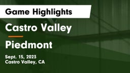 Castro Valley  vs Piedmont  Game Highlights - Sept. 15, 2023