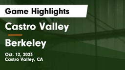 Castro Valley  vs Berkeley  Game Highlights - Oct. 12, 2023