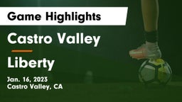 Castro Valley  vs Liberty  Game Highlights - Jan. 16, 2023