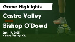 Castro Valley  vs Bishop O'Dowd  Game Highlights - Jan. 19, 2023